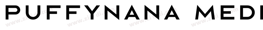 puffynana Medium字体转换 puffynana Medium字体转换